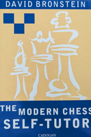 The Modern Chess Self-Tutor - David Bronstein (très bon état)