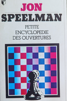 Petite encyclopédie des ouvertures - Jon Speelman (très bon état, rare)