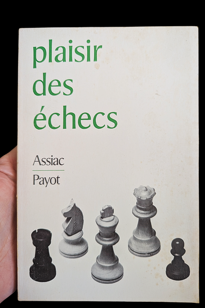 Plaisir des échecs de Assiac (bon état)