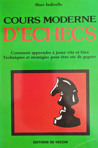 Cours moderne d'échecs - Apprendre à jouer vite et bien (très bon état)