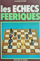 Les échecs féériques - Jacques Ratner (très bon état)