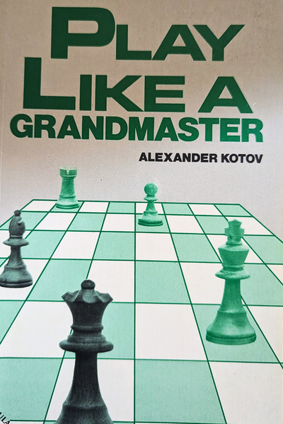 Play Like a GrandMaster - Alexander Kotov (très bon état, très rare)