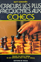 Erreurs les plus fréquentes aux échecs de Matt Korowski (très bon état)