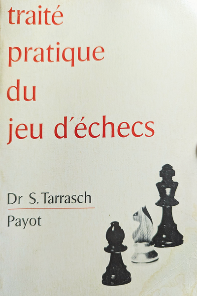 Traité pratique du jeu d'échecs - Tarrasch (bon état, édition rare)