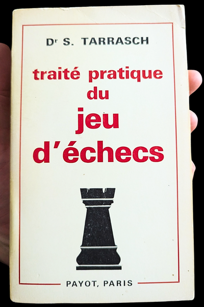 Traité pratique du jeu d'échecs - Tarrasch (très bon état, édition rare de 1970)