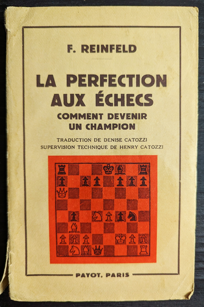 La perfection aux échecs - Comment devenir un champion (état satisfaisant, livre rare de 1957)