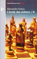 L'école des échecs tome 2 - Les méthodes d'attaque sur le Roi (comme neuf)