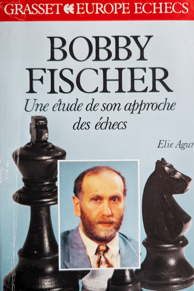 Bobby Fischer - Une étude de son approche des échecs (état correct)