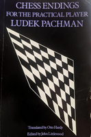 Chess Endings for the Practical Player - Ludek Pachman  (good condition, rare)