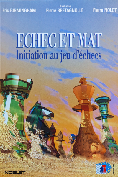 Echec et mat - Initiation au jeu d'échecs (comme neuf)