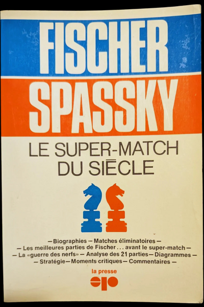 Fischer Spassky Le super-match du siècle !! (très bon état, rare)