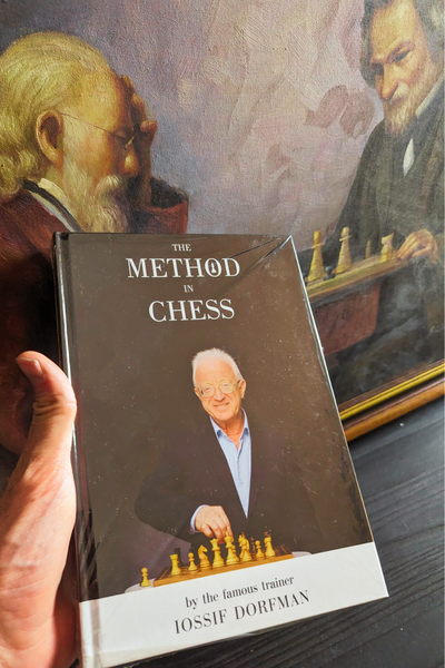 The Method in Chess by the famous trainer Iossif Dorfman (new book)