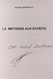 La méthode aux échecs + Le moment critique de Dorfman (Neufs et signés)