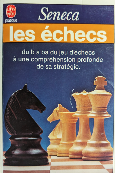 Les échecs - du b a ba du jeu d'échecs à une compréhension profonde de la stratégie (bon état)