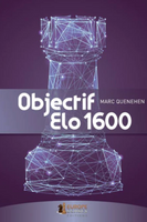 Objectif Elo 1600 | Niveau intermédiaire et confirmé