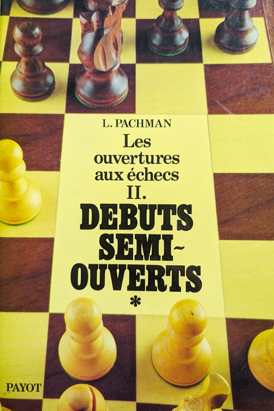 Les ouvertures aux échecs : débuts semi-ouverts (très bon état)