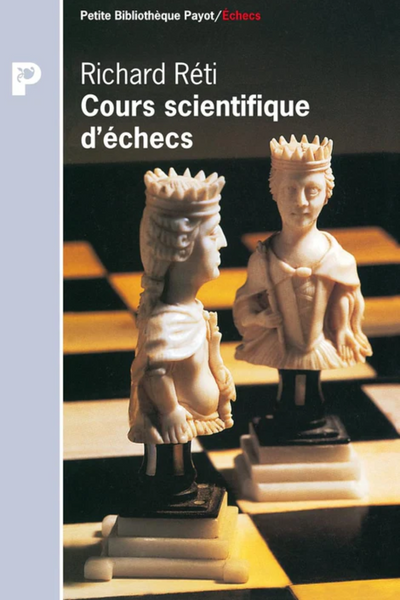Cours scientifiques d'échecs de Richard Réti (comme neuf)